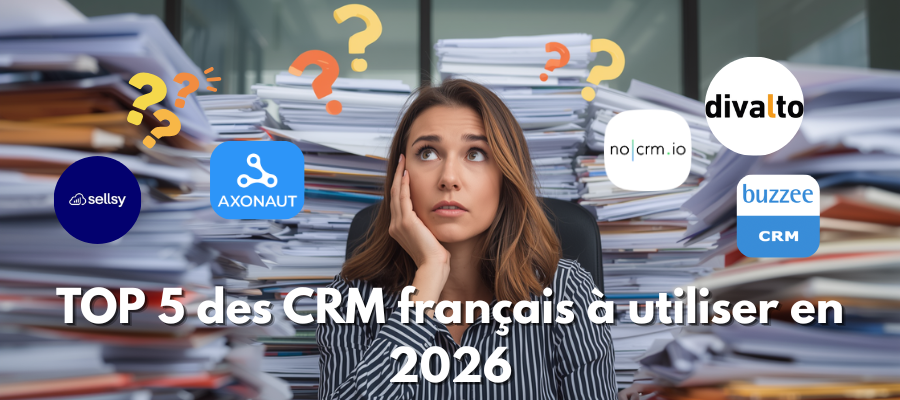 TOP 5 des CRM français à utiliser en 2026
